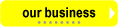 our business